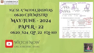 IGCSE | 0620_s24_qp_22 | 0620/22/m/j/24 | Q1-10 | May June 2024 | Explained