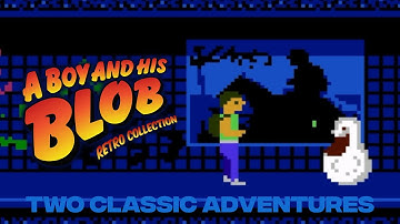 A Boy And His Blob: Retro Collection Available Now