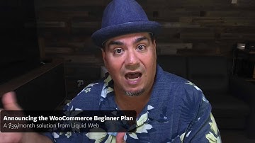 The WooCommerce Beginner Plan from Liquid Web