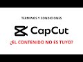 Nuevos terminos de CapCut ¿Realmente te quitan el contenido?