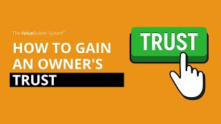 How To Gain A Business Owners Trust