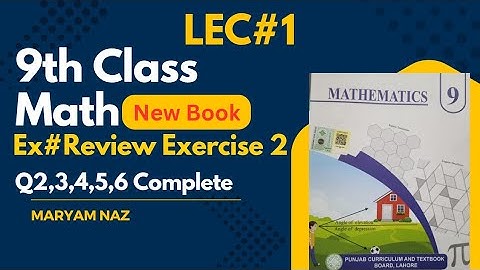 9th class math Review Exercise 2 Q 2,3,4,5,6 complete New Book ll Punjab Text Book