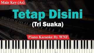 Tri Suaka - Tetap di sini karaoke piano male key