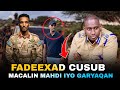 Macalin Mahdi Taliyaal Ka Ganacsada Jirka Dumarka Ceeb Iyo Fadeexad