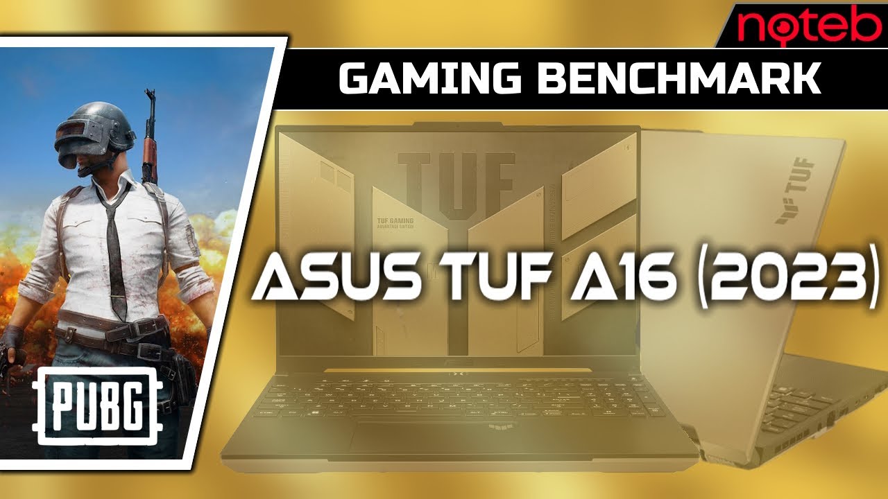 Asus TUF A16 FA617XS - PUBG [ Ryzen 9 7940HS | RX 7600S ]