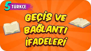 5. Sınıf Türkçe: Geçiş ve Bağlantı İfadeleri #2022