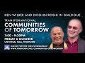 Ken Wilber & Doshin Roshi in dialogue: Transformational Communities of Tomorrow