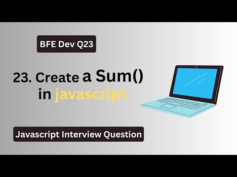 BFE.dev Q23: How to Create sum() with Chained Calls in JavaScript | Smart Interview Pattern