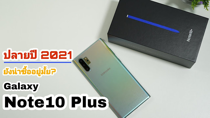 Galaxy note 10 plus รองร บ 5g ม ย