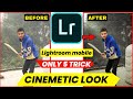 Lightroom mobile cinemetic colour grading tutorial  aditya editor