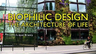 Biophilic Design: The Architecture of Life (trailer)