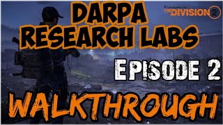 The Division 2 | DARPA RESEARCH LABS [Walkthrough] | Episode 2 Main Mission