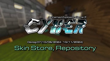 UEG CYBER Devlog #07: Skin Store, Repository