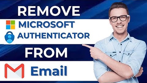 How To Remove Microsoft Authenticator From Email (Easy Tutorial)