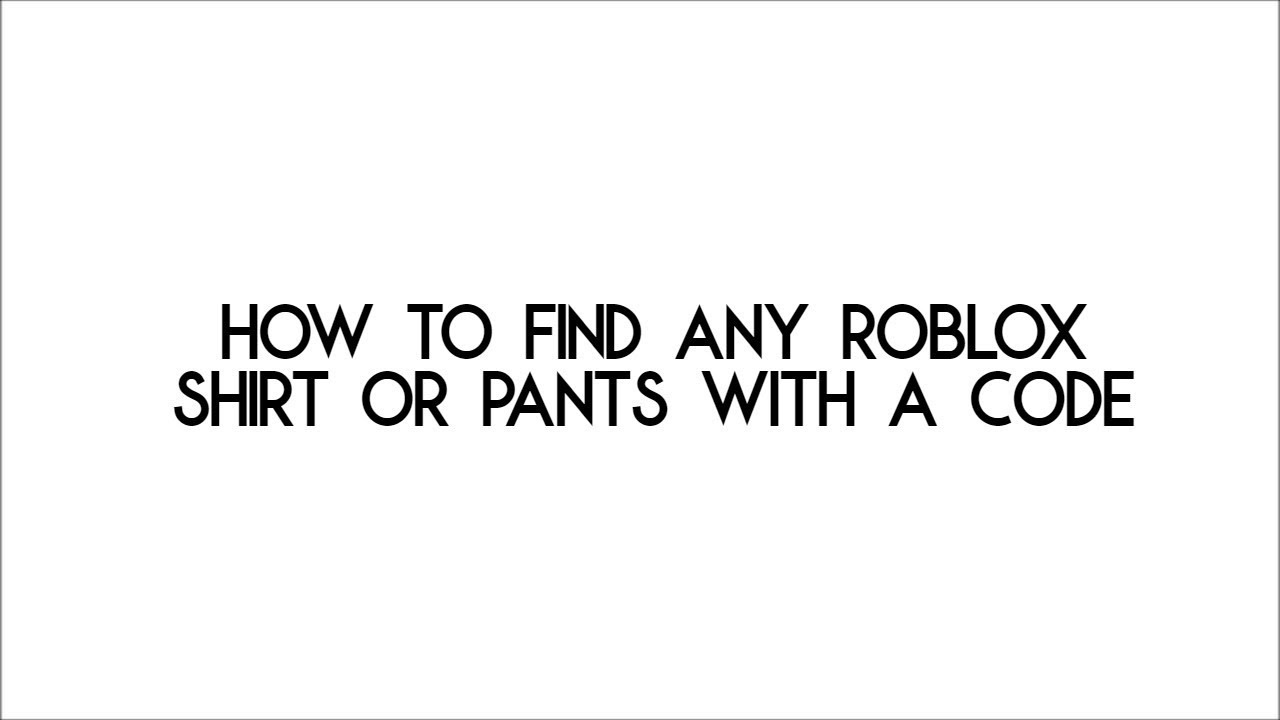 How To Find Any Roblox Shirt Or Pants On Catalog With A Code Tutorial Youtube - obc shirt and pants roblox