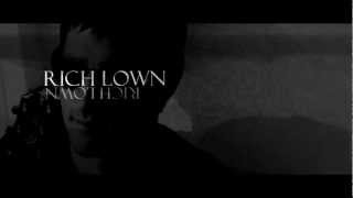 -- Rich Lown --