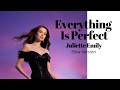 Juliette Emiy Everything Is Perfect Slow Version 