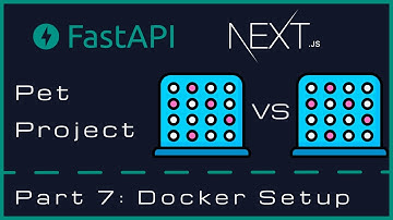 Pet Project: FastAPI + Next.js - Part 7, Docker Setup
