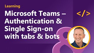 Understand authentication and single sign-on (SSO) in Microsoft Teams apps