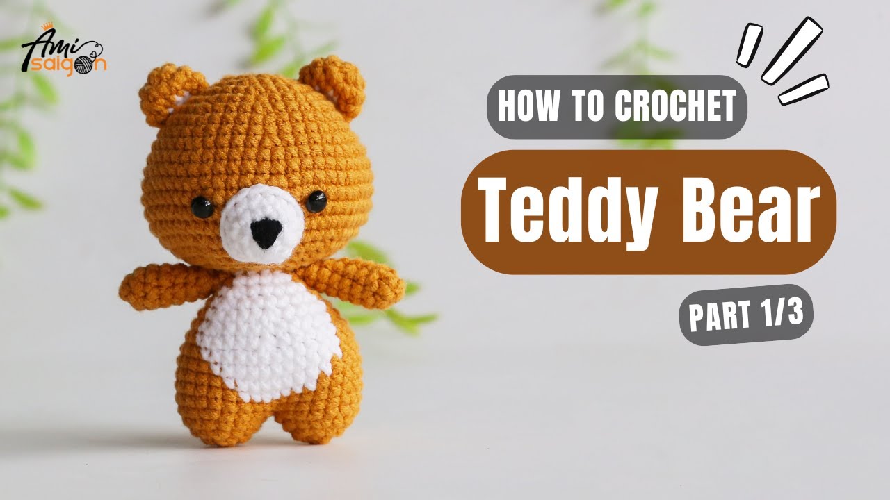 #879 Teddy Bear Amigurumi (1/3) | How To Crochet Characters Amigurumi | @AmiSaigon