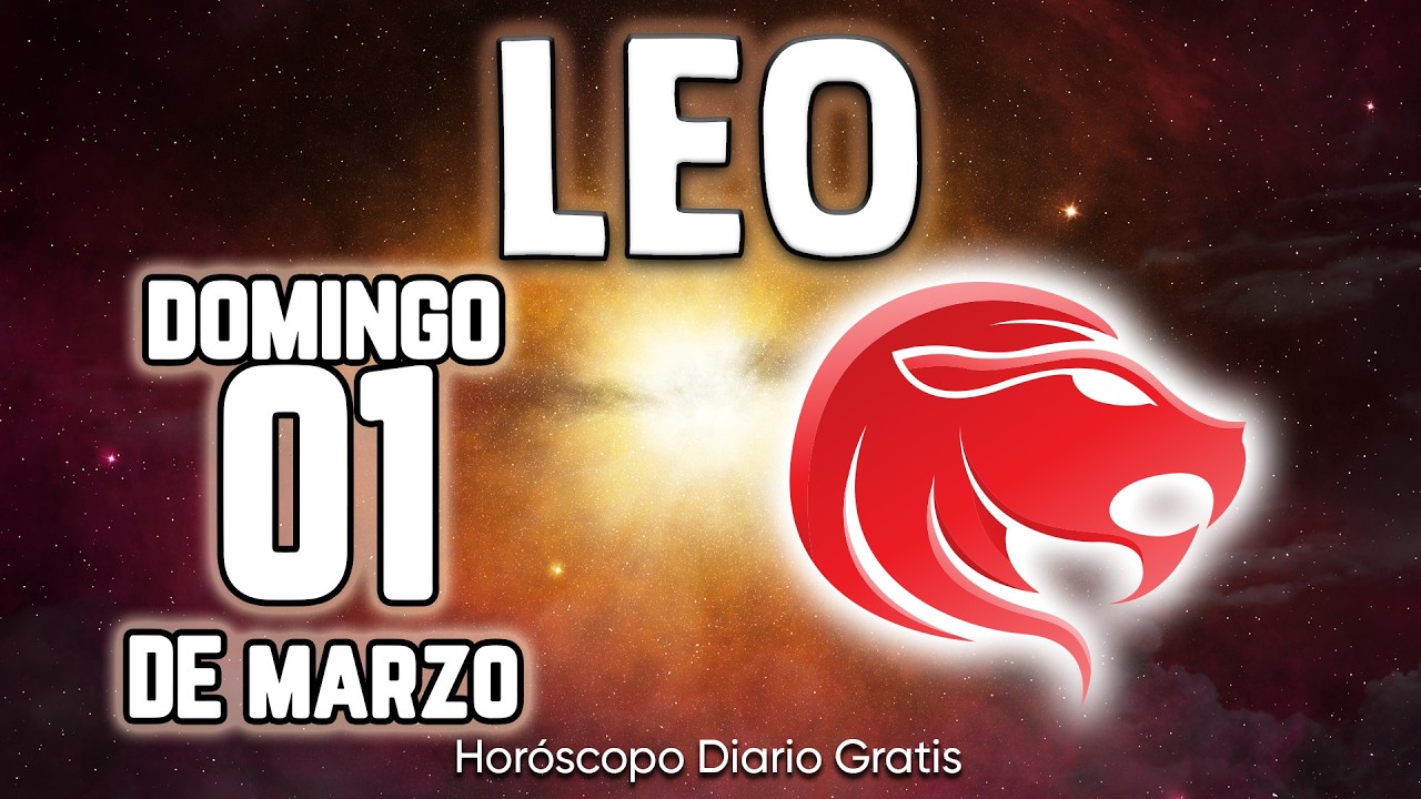 JUSTICIA MAXIMA❗️🚷CAOS A QUIEN TE DAÑÓ❌ leo ♌ Horóscopo diario 1 DE MARZO 2026 🔮 horóscopo de hoy