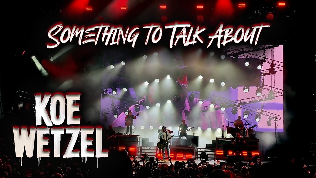 Something to Talk About - Koe Wetzel - Nashville 2024