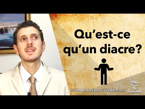 Vidéo: Qui Est Un Diacre