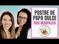 Remedios para Menopausia - Postre de Papa Dulce y Plátano