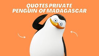 Quotes Private Penguin Of Madagascar