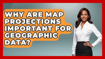 Why Are Map Projections Important For Geographic Data? - The Student Atlas