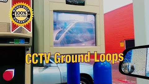 CCTV Video surveillance ground loops brief explanation | SC0076