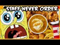 The 10 Fast Foods Staff Never Order