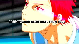 Dabbackwood - Basketball from hood
