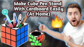 Homemade Cube Pen Stand | How To Make Cube Pen Holder At Home | Pen/Pencil Stand From Cardboard |