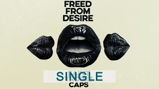 Saint Tropez Caps - Freed From Desire Resimi