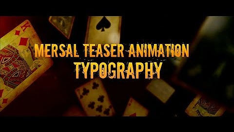 Mersal Teaser Typo Animation Video Tutorial Make Easy Within Two Min