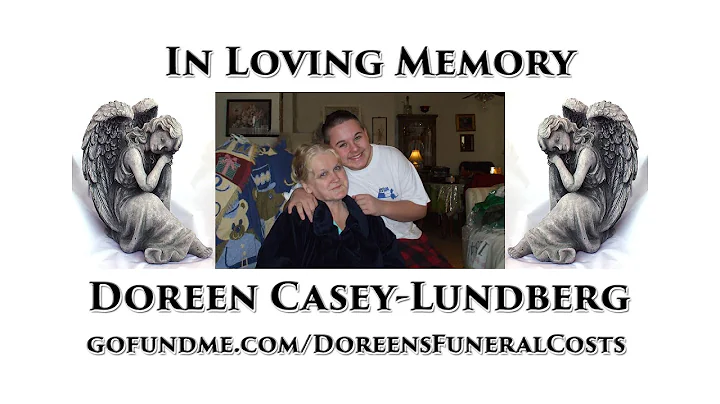 Help Me Fund Doreen Casey-Lundberg Funeral Costs