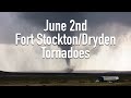 June 2nd, 2023 // Fort Stockton, Dryden Texas Tornadoes