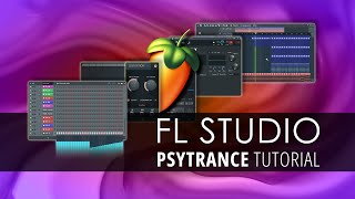 FL STUDIO | Psytrance Tutorial