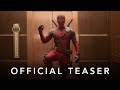 Deadpool  wolverine  official teaser  in theatres july 26