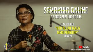 SEMBIANG ONLINE 22 OGOS 2021 | VICTORY LIFE CHURCH SARAWAK | LIVE STREAMING SEMBIANG ONLINE 22 OGOS 2021 | VICTORY LIFE CHURCH SARAWAK | LIVE STREAMING