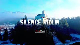 Silence Violin - Free Cinematic Background Music No Copyright By Storytelling Creator