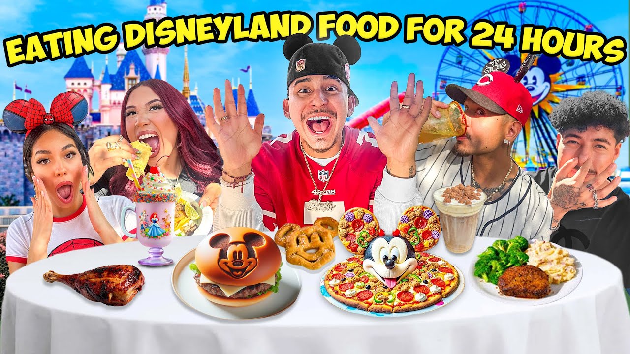 WE ATE DISNEYLAND FOOD FOR 24 HOURS !!