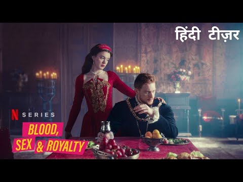 Blood, Sex & Royalty | Official Hindi Teaser | Netflix Original Series