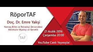 RöporTAF - Doç. Dr. Emre Yakşi / Norveç TNU - Moleküler Biyoloji ve Genetik