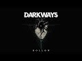 Darkways Hollow Official Lyric Video mp3