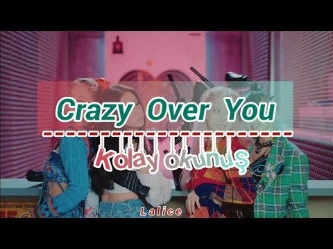 Blackpink - Crazy Over You (kolay okunuş)