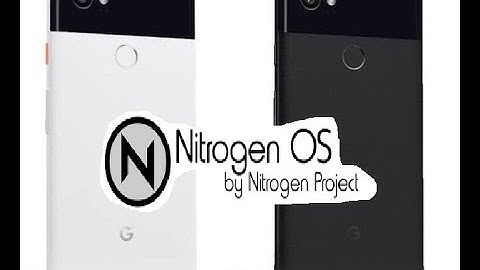 Nitrogen OS Custom (ROM) on Pixel 2 XL