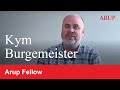 Arup fellows kym burgemeister