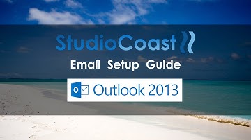 StudioCoast Email Setup Guide - Outlook 2013